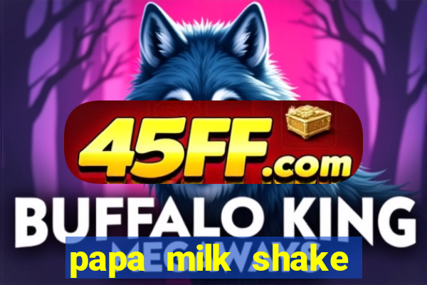 papa milk shake click jogos